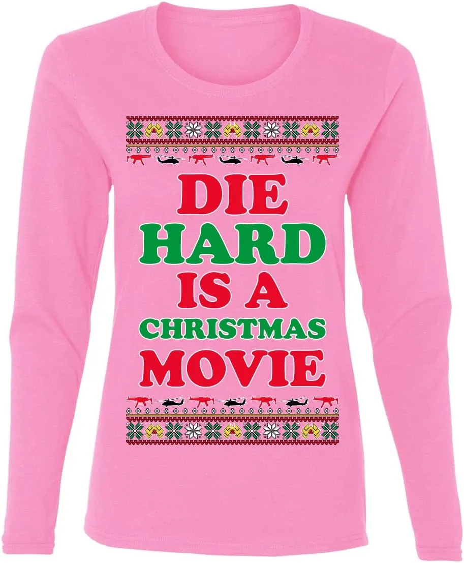 Die Hard is a Christmas Movie Classic McClane Nakatomi Ugly Christmas Womens Graphic Long Sleeve T-Shirt